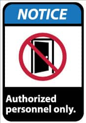 NMC - "Notice - Authorized Personnel Only", 14" Long x 10" Wide, Pressure-Sensitive Vinyl Safety Sign - Rectangle, 0.004" Thick, Use for Security & Admittance - Caliber Tooling