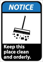 NMC - "Notice - Keep This Place Clean and Orderly", 14" Long x 10" Wide, Pressure-Sensitive Vinyl Safety Sign - Rectangle, 0.004" Thick, Use for Security & Admittance - Caliber Tooling