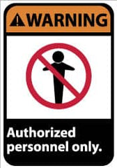 NMC - "Warning - Authorized Personnel Only", 14" Long x 10" Wide, Rigid Plastic Safety Sign - Rectangle, 0.05" Thick, Use for Security & Admittance - Caliber Tooling