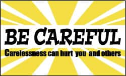 NMC - Be Careful - Carelessness Can Hurt You and Others, 60 Inch Long x 36 Inch High, Safety Banner - Polyethylene, English, Printed on 1 Side - Caliber Tooling