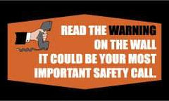 NMC - Read the Warning on the Wall - It Could Be Your Most Important Safety Call, 60 Inch Long x 36 Inch High, Safety Banner - Polyethylene, English, Printed on 1 Side - Caliber Tooling