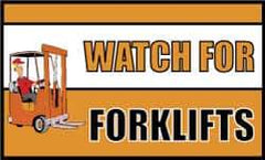 NMC - Watch for Forklifts, 60 Inch Long x 36 Inch High, Safety Banner - Polyethylene, English, Printed on 1 Side - Caliber Tooling