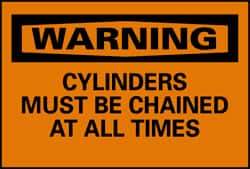 NMC - "Warning - Cylinders Must Be Chained at All Times", 10" Long x 14" Wide, Pressure-Sensitive Vinyl Safety Sign - Rectangle, 0.004" Thick, Use for Accident Prevention - Caliber Tooling