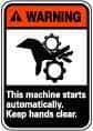 NMC - "Warning - This Machine Starts Automatically - Keep Hands Clear", 14" Long x 10" Wide, Rigid Plastic Safety Sign - Rectangle, 0.05" Thick, Use for Accident Prevention - Caliber Tooling