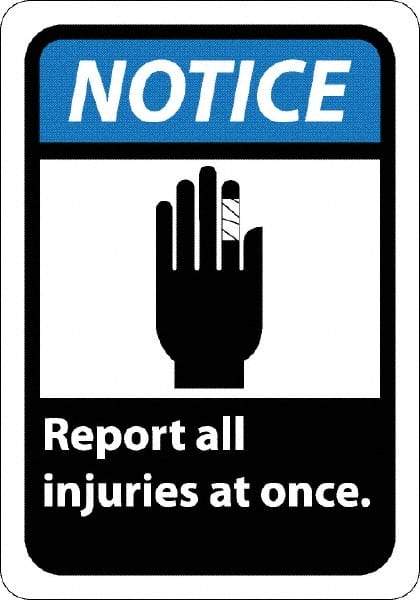 NMC - "Notice - Report All Injuries at Once", 10" Long x 7" Wide, Pressure-Sensitive Vinyl Safety Sign - Rectangle, 0.004" Thick, Use for Inspection, Testing & Accident Data - Caliber Tooling