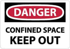 NMC - "Danger - Confined Space - Keep Out", 7" Long x 10" Wide, Rigid Plastic Safety Sign - Rectangle, 0.05" Thick, Use for Accident Prevention - Caliber Tooling