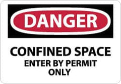 NMC - "Danger - Confined Space - Enter by Permit Only", 10" Long x 14" Wide, Fiberglass Safety Sign - Rectangle, 0.095" Thick, Use for Accident Prevention - Caliber Tooling