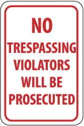 NMC - "No Trespassing - Violators Will Be Prosecuted", 12" Wide x 18" High, Aluminum Parking Lot Traffic Signs - 0.063" Thick, Red on White, Rectangle, Post Mount - Caliber Tooling