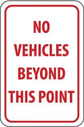 NMC - "No Vehicles Beyond This Point", 12" Wide x 18" High, Aluminum Parking Lot Traffic Signs - 0.063" Thick, Red on White, Rectangle, Post Mount - Caliber Tooling