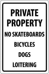 NMC - "Private Property - No Skateboards - Bicycles - Dogs - Loitering", 18" Long x 12" Wide, Aluminum Safety Sign - Rectangle, 0.04" Thick, Use for Security & Admittance - Caliber Tooling