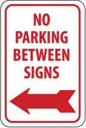 NMC - "No Parking Between Signs", "Left Arrow", 12" Wide x 18" High, Aluminum No Parking & Tow Away Signs - 0.063" Thick, Red on White, Rectangle, Post Mount - Caliber Tooling