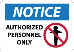 NMC - "Notice - Authorized Personnel Only", 10" Long x 14" Wide, Aluminum Safety Sign - Rectangle, 0.04" Thick, Use for Security & Admittance - Caliber Tooling