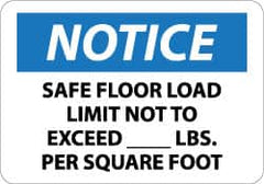 NMC - "Notice - Safe Floor Load Limit Not to Exceed ____ Lbs. per Square Foot", 10" Long x 14" Wide, Aluminum Safety Sign - Rectangle, 0.04" Thick, Use for Accident Prevention - Caliber Tooling