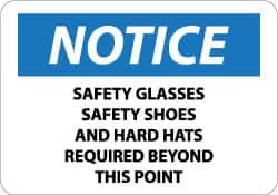 NMC - "Notice - Safety Glasses, Safety Shoes and Hard Hats Required Beyond This Point", 10" Long x 14" Wide, Aluminum Safety Sign - Rectangle, 0.04" Thick, Use for Accident Prevention - Caliber Tooling