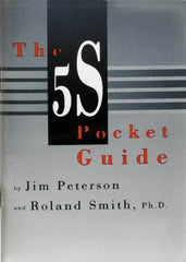 Made in USA - The 5S Pocket Guide Publication - by Jim Peterson & Roland Smith, Productivity Press, 1998 - Caliber Tooling