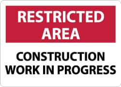 NMC - "Restricted Area - Construction Work in Progress", 10" Long x 14" Wide, Aluminum Safety Sign - Rectangle, 0.04" Thick, Use for Security & Admittance - Caliber Tooling