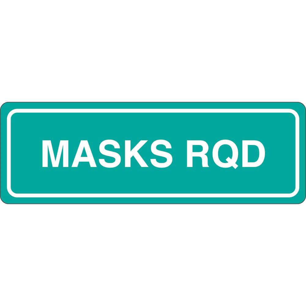 Facility Sign: Rectangle, ″MASKS RQD″ Acrylic, Double Sided Tape, 3″ High