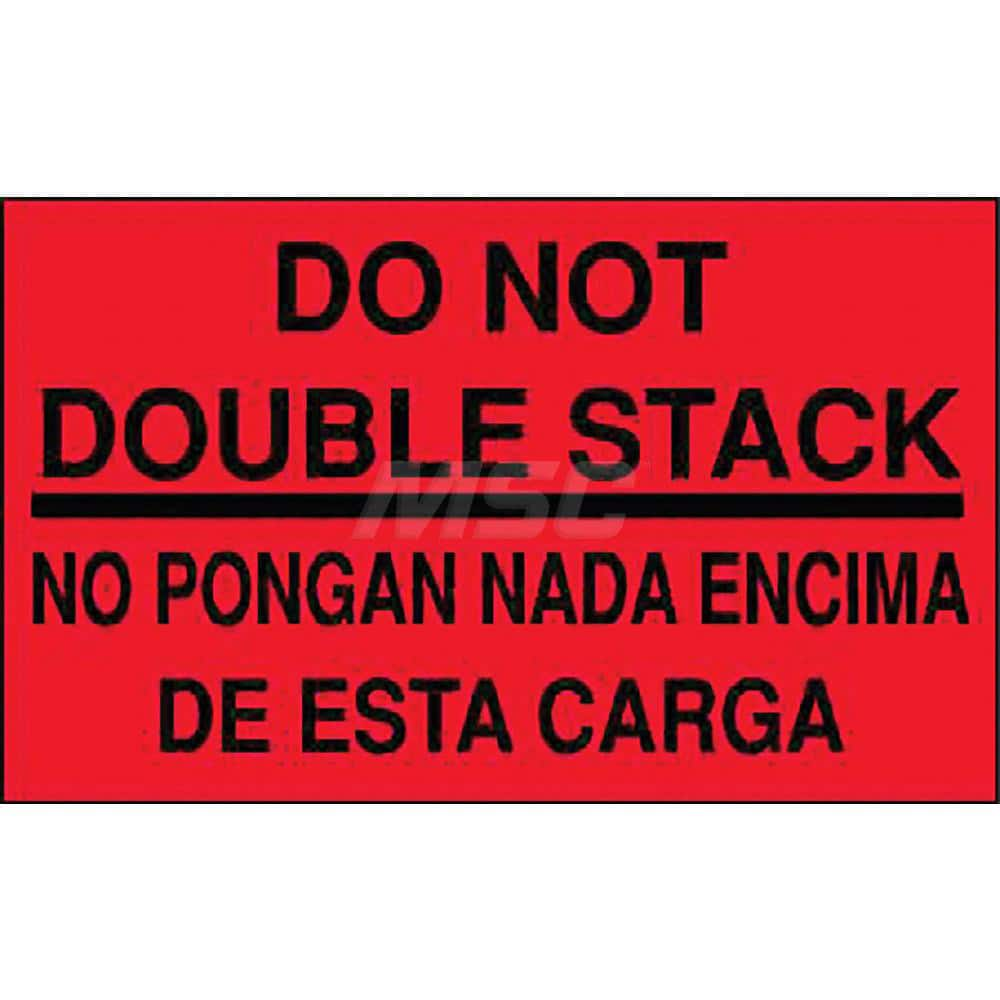 Care Instructions Label: ″Do Not Double Stack/No Pongan Nada Encima De Esta Cargo″, Rectangle, 5″ Wide, 3″ High Paper