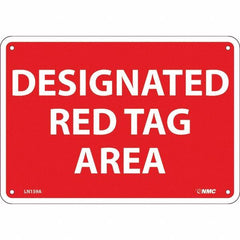 NMC - "Designated Red Tag Area", 7" Long x 10" Wide, Aluminum Safety Sign - Rectangular, Use for Workplace/Safety - Caliber Tooling