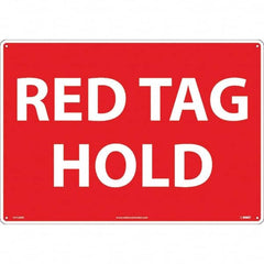 NMC - "Red Tag Hold", 14" Long x 20" Wide, Rigid Plastic Safety Sign - Rectangular, Use for Workplace/Safety - Caliber Tooling