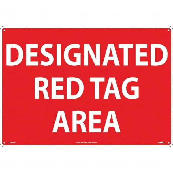 NMC - "Designated Red Tag Area", 14" Long x 20" Wide, Rigid Plastic Safety Sign - Rectangular, Use for Workplace/Safety - Caliber Tooling