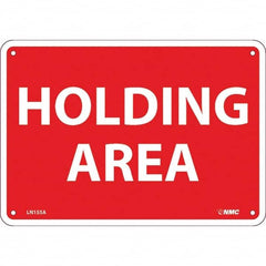 NMC - "Holding Area", 7" Long x 10" Wide, Aluminum Safety Sign - Rectangular, Use for Workplace/Safety - Caliber Tooling