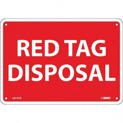 NMC - "Red Tag Disposal", 7" Long x 10" Wide, Aluminum Safety Sign - Rectangular, Use for Workplace/Safety - Caliber Tooling