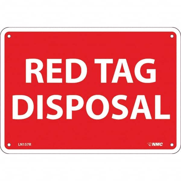 NMC - "Red Tag Disposal", 7" Long x 10" Wide, Rigid Plastic Safety Sign - Rectangular, Use for Workplace/Safety - Caliber Tooling