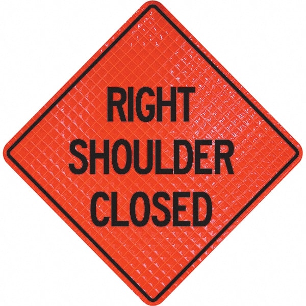 PRO-SAFE - "Right Shoulder Closed," 48" Wide x 48" High Vinyl Traffic Control Sign - Caliber Tooling