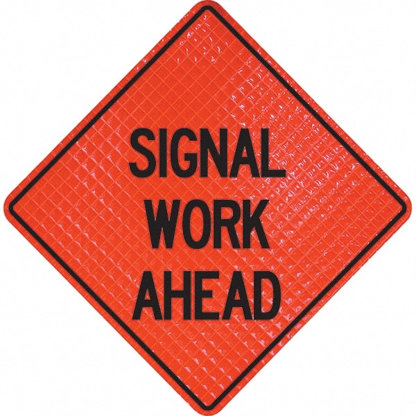 PRO-SAFE - "Signal Work Ahead," 36" Wide x 36" High Vinyl Traffic Control Sign - Caliber Tooling