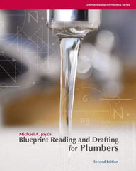 DELMAR CENGAGE Learning - Blueprint Reading and Drafting for Plumbers, 2nd Edition - Blueprint Reading Reference, 240 Pages, Delmar/Cengage Learning, 2008 - Caliber Tooling