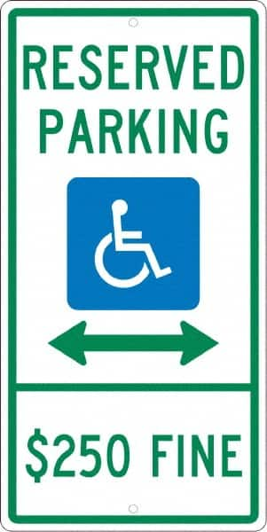 NMC - "Reserved Parking $250 Fine", "Handicap Symbol", 12" Wide x 24" High, Aluminum ADA Signs - 0.063" Thick, Green & Blue on White, Rectangle, Post Mount - Caliber Tooling