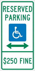 NMC - "Reserved Parking $250 Fine", "Handicap Symbol", 12" Wide x 24" High, Aluminum ADA Signs - 0.04" Thick, Green & Blue on White, Rectangle, Post Mount - Caliber Tooling