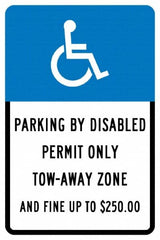 NMC - "Parking By Disabled Permit Only Tow-Away Zone And Fine Up To $250", "Handicap Symbol", 12" Wide x 18" High, Aluminum ADA Signs - 0.04" Thick, White on Blue, Rectangle, Post Mount - Caliber Tooling