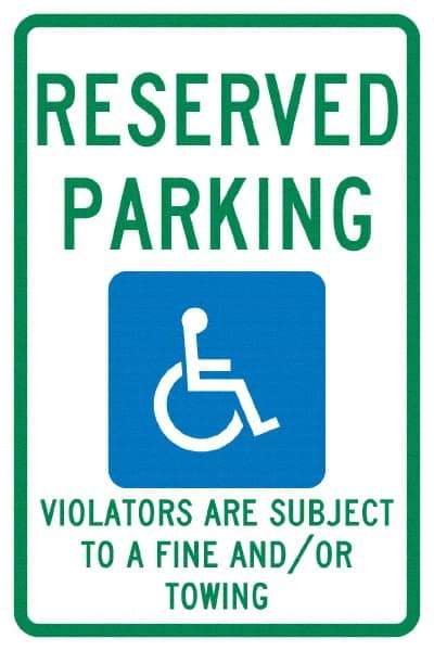 NMC - "Reserved Parking Violators Are Subject To A Fine And/Or Towing", "Handicap Symbol", 12" Wide x 18" High, Aluminum ADA Signs - 0.04" Thick, Green & Blue on White, Rectangle, Post Mount - Caliber Tooling