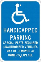 NMC - "Handicapped Parking Special Plate Required Unauthorized Vehicles May Be Removed At Owner'S Expense", "Handicap Symbol", 12" Wide x 18" High, Aluminum ADA Signs - 0.08" Thick, White on Blue, Engineer Grade Reflectivity, Rectangle, Post Mount - Caliber Tooling