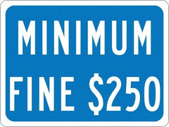 NMC - "Minimum Fine $250", 12" Wide x 9" High, Aluminum No Parking & Tow Away Signs - 0.08" Thick, White on Blue, Engineer Grade Reflectivity, Rectangle, Post Mount - Caliber Tooling