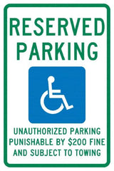 NMC - "Reserved Parking Unauthorized Parking Punishable By $200 Fine And Subject To Towing", "Handicap Symbol", 12" Wide x 18" High, Aluminum ADA Signs - 0.04" Thick, Green & Blue on White, Rectangle, Post Mount - Caliber Tooling