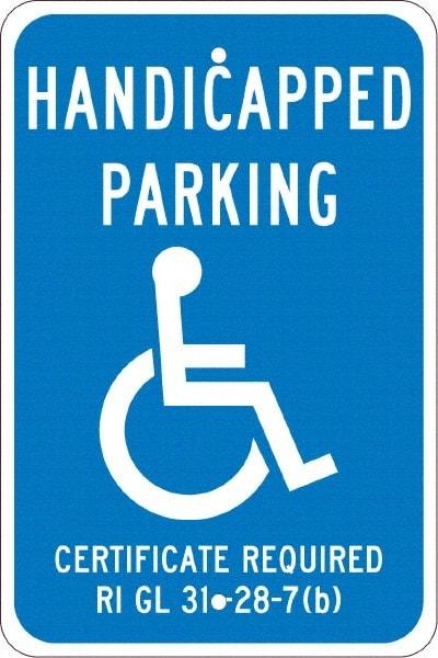 NMC - "Handicapped Parking Certificate Required", "Handicap Symbol", 12" Wide x 18" High, Aluminum ADA Signs - 0.08" Thick, White on Blue, Engineer Grade Reflectivity, Rectangle, Post Mount - Caliber Tooling