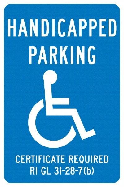 NMC - "Handicapped Parking Certificate Required", "Handicap Symbol", 12" Wide x 18" High, Aluminum ADA Signs - 0.04" Thick, White on Blue, Rectangle, Post Mount - Caliber Tooling