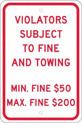 NMC - "Violators Subject To Fine And Towing, Min. Fine $50 Max Fine $200", 12" Wide x 18" High, Aluminum Reserved Parking Signs - 0.08" Thick, Red on White, Engineer Grade Reflectivity, Rectangle, Post Mount - Caliber Tooling