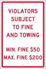 NMC - "Violators Subject To Fine And Towing, Min. Fine $50 Max Fine $200", 12" Wide x 18" High, Aluminum Reserved Parking Signs - 0.063" Thick, Red on White, Rectangle, Post Mount - Caliber Tooling