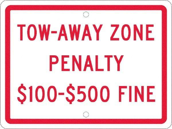 NMC - "Tow-Away Zone Penalty $100-$500 Fine", 12" Wide x 9" High, Aluminum Reserved Parking Signs - 0.063" Thick, Red on White, Rectangle, Post Mount - Caliber Tooling