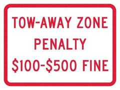 NMC - "Tow-Away Zone Penalty $100-$500 Fine", 12" Wide x 9" High, Aluminum Reserved Parking Signs - 0.04" Thick, Red on White, Rectangle, Post Mount - Caliber Tooling