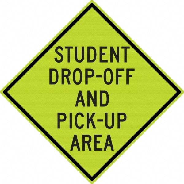 NMC - "Student Pick Up Area", 30" Wide x 30" High, Aluminum Warning & Safety Reminder Signs - 0.08" Thick, Black on Yellow, Diamond Grade Reflectivity, Diamond, Post Mount - Caliber Tooling