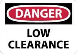 NMC - "Danger - Low Clearance", 7" Long x 10" Wide, Pressure-Sensitive Vinyl Safety Sign - Rectangle, 0.004" Thick, Use for Accident Prevention - Caliber Tooling