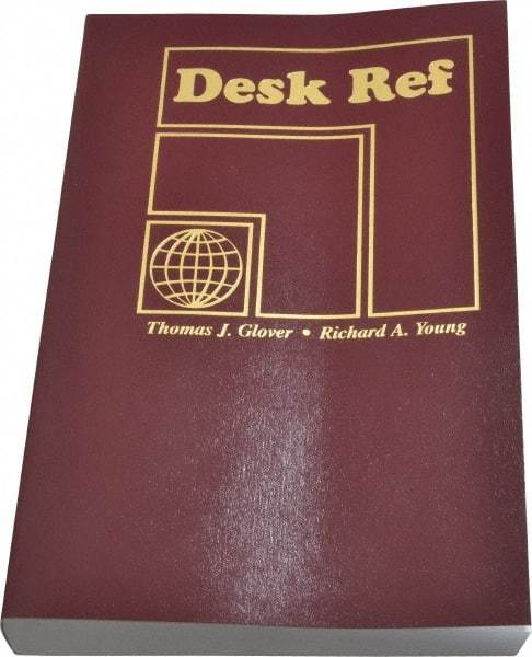 Sequoia Publishing - Desk Ref Publication, 4th Edition - by Thomas J. Glover & Richard A. Young, Sequoia Publishing, 2010 - Caliber Tooling