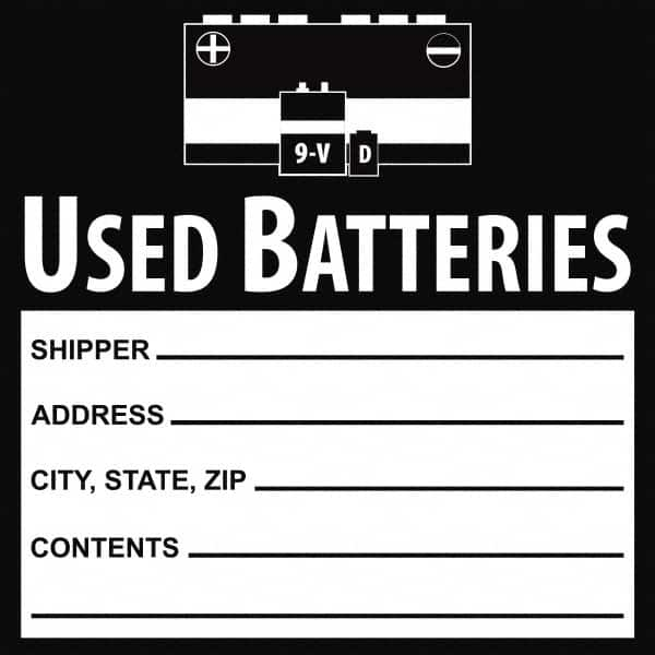 NMC - Universal Label - Legend: Used Batteries Shipper___, Address___, City, State, Zip___, Contents___, English, Black, 6" Long x 6" High, Sign Muscle Finish - Caliber Tooling