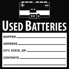 NMC - Universal Label - Legend: Used Batteries Shipper___, Address___, City, State, Zip___, Contents___, English, Black, 6" Long x 6" High, Sign Muscle Finish - Caliber Tooling