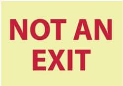 NMC - "Not an Exit", 10" Long x 14" Wide, Pressure-Sensitive Vinyl Safety Sign - Rectangle, 0.004" Thick, Use for Security & Admittance - Caliber Tooling